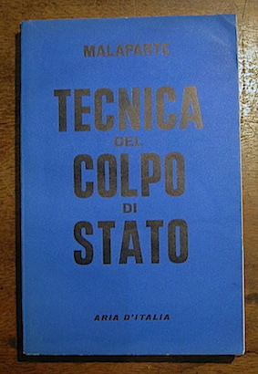 Curzio Malaparte Tecnica del colpo di Stato 1955 Milano Aria d'Italia